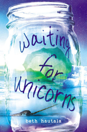 Waiting for Unicorns by Beth Hautala