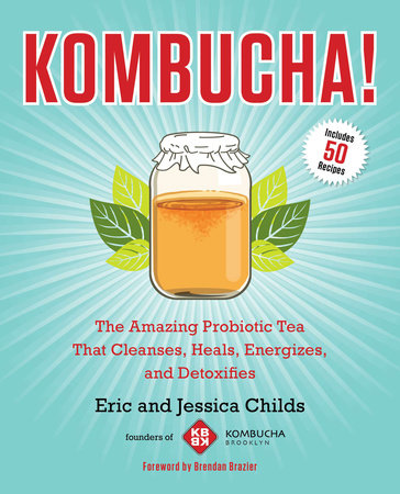 Kombucha! by Eric Childs and Jessica Childs