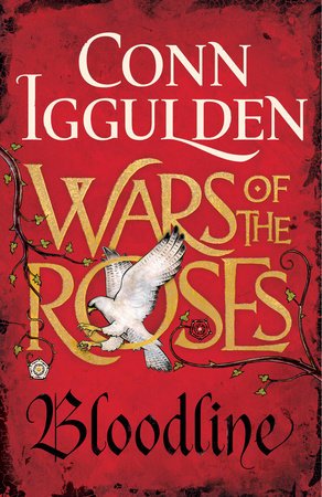 Wars of the Roses: Bloodline by Conn Iggulden