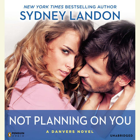 Not Planning On You by Sydney Landon
