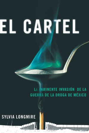 El Cartel by Sylvia Longmire