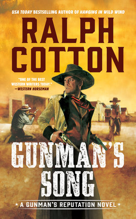 Gunman's Song by Ralph Cotton