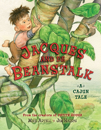 Jacques and de Beanstalk by Mike Artell