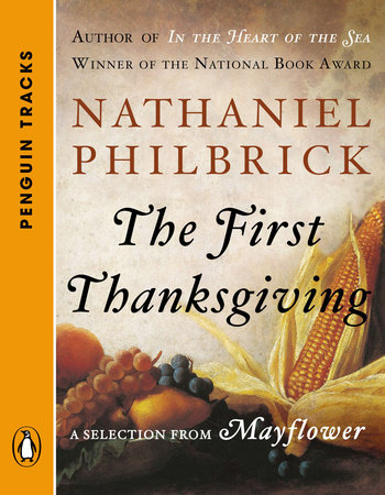 The First Thanksgiving by Nathaniel Philbrick