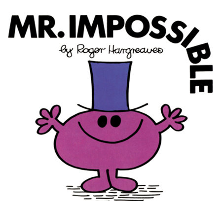 Mr. Impossible by Roger Hargreaves