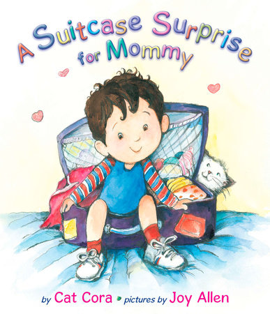 A Suitcase Surprise for Mommy by Cat Cora