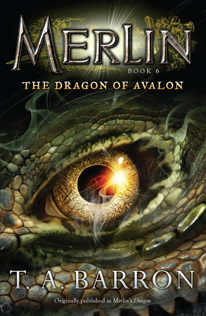 The Dragon of Avalon by T. A. Barron