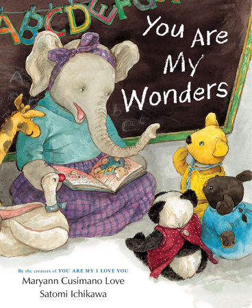 You Are My Wonders by Maryann Cusimano Love