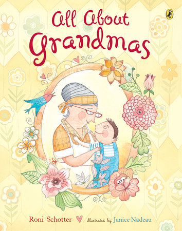 All About Grandmas by Roni Schotter