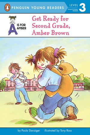 Get Ready for Second Grade, Amber Brown by Paula Danziger