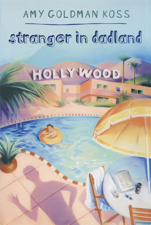 Stranger in Dadland by Amy Goldman Koss