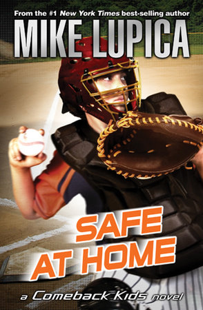 Safe at Home by Mike Lupica