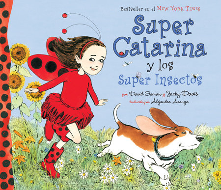 Super Catarina Y Los Super Insectos by David Soman
