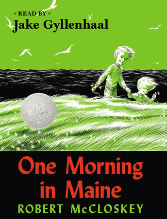 One Morning in Maine by Robert McCloskey
