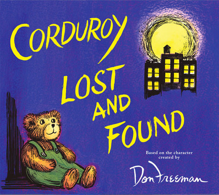 Corduroy Lost and Found by B.G. Hennessy