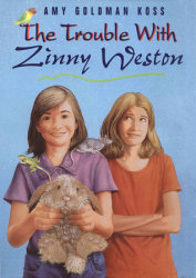 The Trouble with Zinny Weston