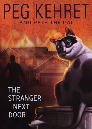 The Stranger Next Door by Peg Kehret and Pete the Cat