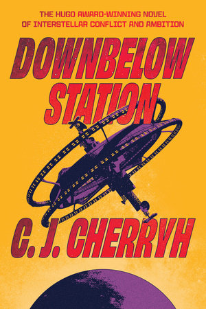 Downbelow Station by C. J. Cherryh