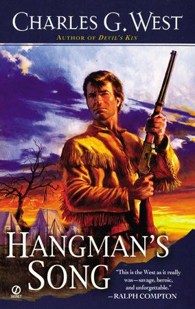 Hangman's Song by Charles G. West