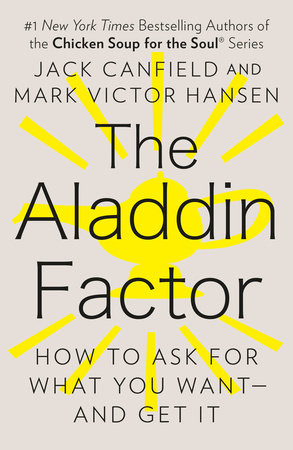The Aladdin Factor by Jack Canfield and Mark Victor Hansen