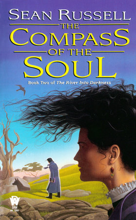The Compass of the Soul by Sean Russell