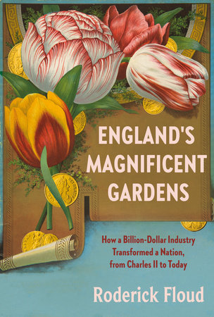 England's Magnificent Gardens by Roderick Floud
