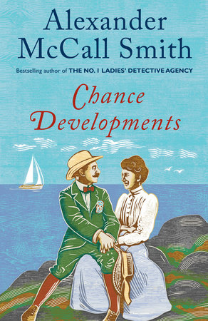Chance Developments by Alexander McCall Smith