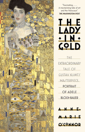 The Lady in Gold by Anne-Marie O'Connor