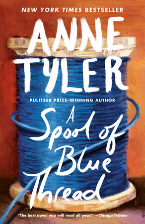 A Spool of Blue Thread by Anne Tyler