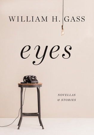 Eyes by William H. Gass