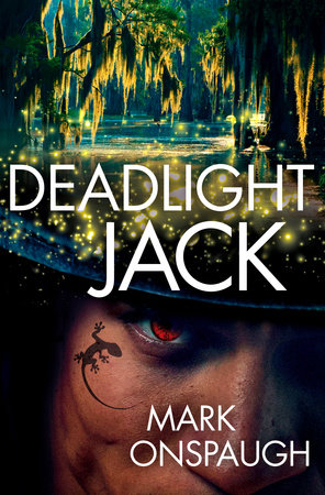 Deadlight Jack by Mark Onspaugh