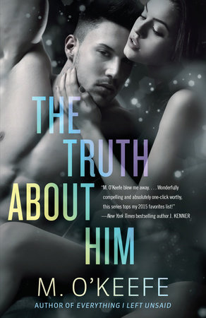 The Truth About Him by M. O'Keefe