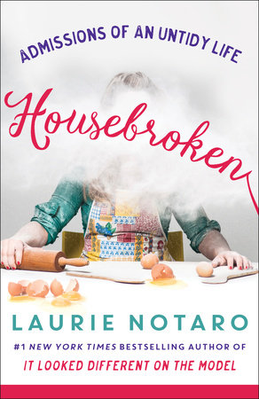 Housebroken by Laurie Notaro