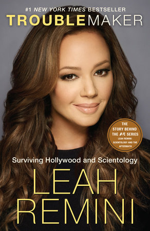 Troublemaker by Leah Remini and Rebecca Paley