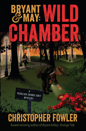 Bryant & May: Wild Chamber by Christopher Fowler