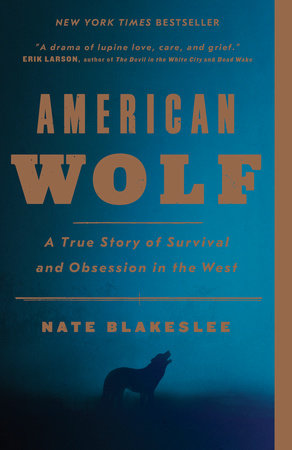 American Wolf by Nate Blakeslee