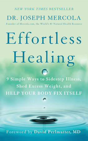 Effortless Healing by Dr. Joseph Mercola