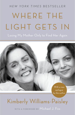 Where the Light Gets In by Kimberly Williams-Paisley