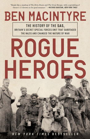 Rogue Heroes by Ben Macintyre