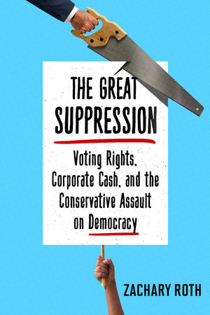 The Great Suppression by Zachary Roth