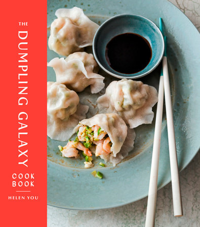 The Dumpling Galaxy Cookbook by Helen You and Max Falkowitz