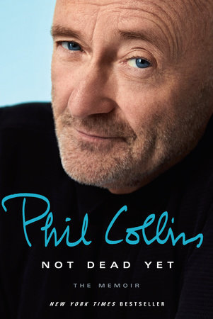 Not Dead Yet by Phil Collins