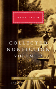 Collected Nonfiction of Mark Twain, Volume 1 by Mark Twain: 9781101907702