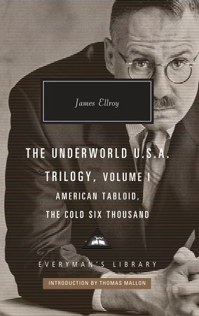 The Underworld U.S.A. Trilogy, Volume I by James Ellroy