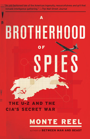 A Brotherhood of Spies by Monte Reel