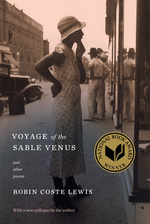 Voyage of the Sable Venus by Robin Coste Lewis