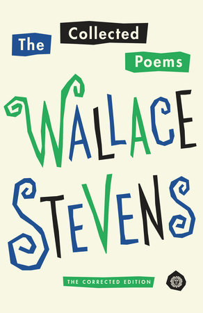 The Collected Poems of Wallace Stevens by Wallace Stevens
