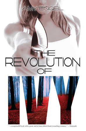 The Revolution of Ivy by Amy Engel