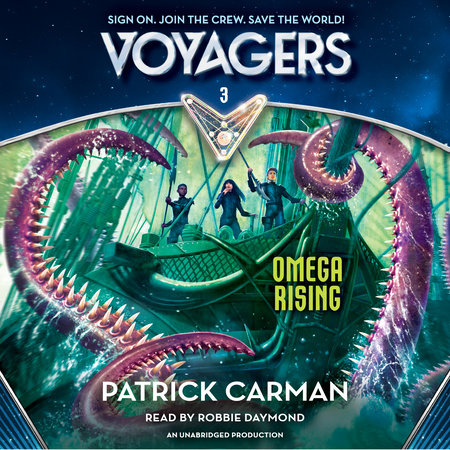 Voyagers: Omega Rising (Book 3) by Patrick Carman