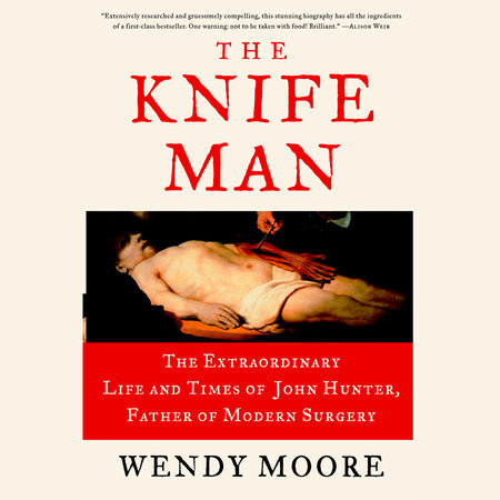 The Knife Man by Wendy Moore